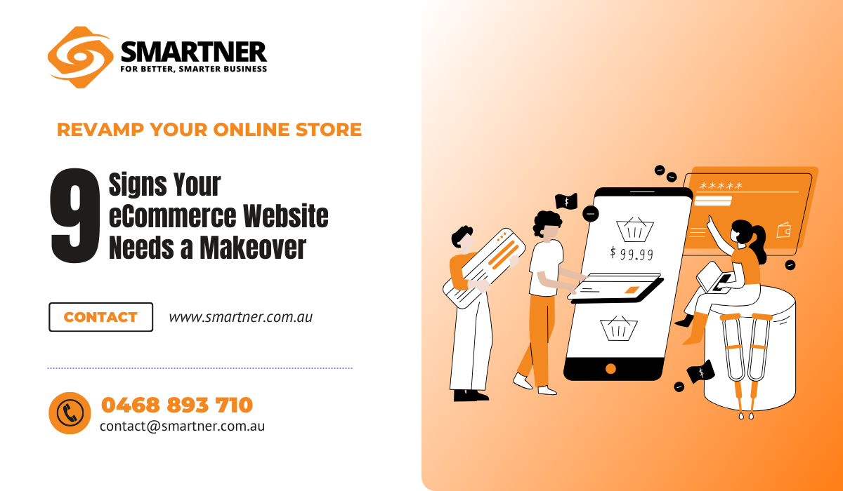 Revamp Your Online Store – 9 Signs Your eCommerce Website Needs a Makeover